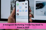 6 Instagram marketing trends