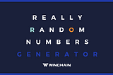 Winchain OS — The Absolute Random Number Generating System