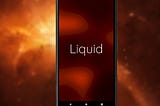 Liquid: The beginning of a new era of Simple Animations