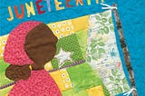 Must Read Children’s Books to Celebrate Juneteenth