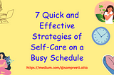 7 Quick and Effective Strategies of Self-Care on a Busy Schedule