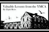 Valuable Lessons from the YMCA