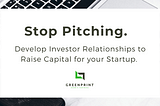 Raising Capital vs. Pitching: You Need an Investor Relations Strategy