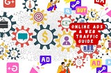Online Ads And Website Traffic Basic Guides For Promoting Your Business Ads A Social Media HERO: