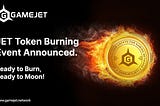 JET Token Burning Event Announced. Ready to Burn, Ready to Moon!