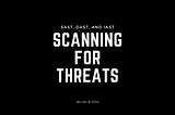 Scanning for Threats
