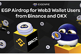 Eigenpie 空投：針對Binance和OKX的Web3錢包用戶
