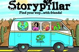 Decorative text reads: “Storypillar Find your way…with friends!.” Characters from the show are illustrated riding ins a vintage-style blue, white, and light yellow bus-van and facing the viewer. The bus-van is depicted as driving down a road surrounded by the dessert with multiple cacti.