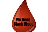 It’s Time to Stop Racializing Blood Donation