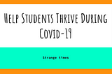 Supporting Adult Students during the Covid-19 Crisis