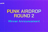 End of Airdrop Round 2 & 333 Winners info