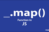 Understanding the JavaScript _.map() Function in Depth