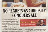 No regrets as curiosity conquers all