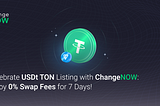 ChangeNOW’s Special Offering: Swap into USDt TON with 0% Fees!