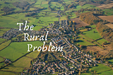 The Rural Problem