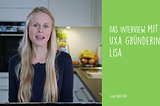 Das Interview mit UXA Gründerin Lisa.