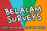 Take Surveys & Get Paid: Over 1 million BELA is up for grabs
