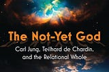cover of The Not-Yet God