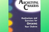 Archetypal Chakras By Arnold Bittlinger|Book Review