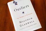 Outliers by Malcolm Gladwell