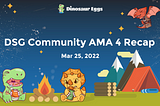 DSG Community AMA 4 Recap