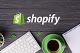 Key Points to Remember when Choosing Shopify Development Services