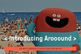 Introducing Arooound