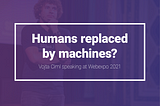 Vojta Ciml at WebExpo: Will Humans Be Replaced by Machines?