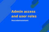 Admin privileges and access