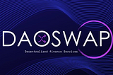 DAOswap is a decentralized financial platform that uses a smart strategy