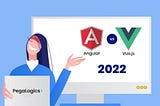 Angular vs. Vue.js: Two Popular Web Framework Comparisons in 2022