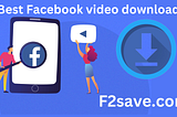 What is the Best Facebook Video to MP4 Downloader?