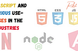 JavaScript and various Use-cases
