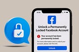 How To Unlock A Permanently Locked Facebook Account
