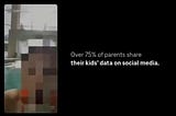 Your Social Posts of Your Kids — Is a Danger to Them
