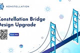 Design Upgrade for Konstellation Bridge Live