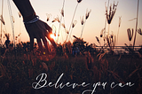 Ask, Believe, Receive: The Power Behind Believing in Yourself