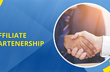 Affiliate Partnership offer