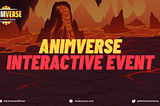 ANIMVERSE INTERACTIVE EVENT