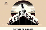 Culture of Support