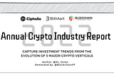 Annual Report 2022: Capture investment trends from evolutions of 5 major crypto verticals