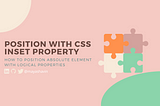 Position your element with CSS inset logical property