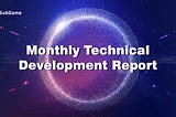 Monthly Technical Development Report | MAY2022