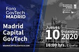 Madrid Capital Govtech: Govtech para digitalizar, agilizar y dinamizar
