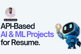 API-Based AI & ML Project Ideas for Resume