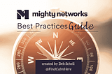 Mighty Networks Best Practices Guide!