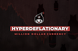 14 Things We Learned Creating a Million Dollar Hyperdeflationary Currency