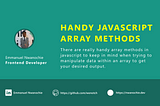 Handy Javascript Array Methods