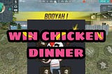 How can I win a chicken dinner in Free Fire ?