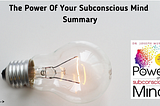 The Power Of Your Subconscious Mind Summary